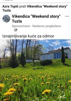 Tuzla Canton House | Vikendica Weekend story Tuzla