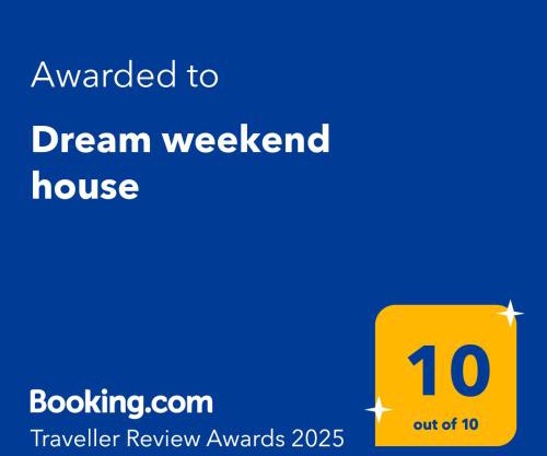 Dream weekend house