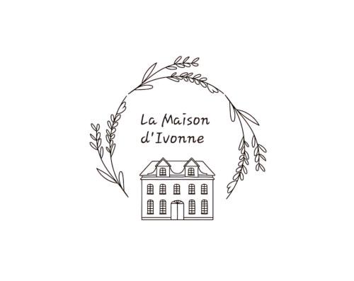 La Maison d' Ivonne
